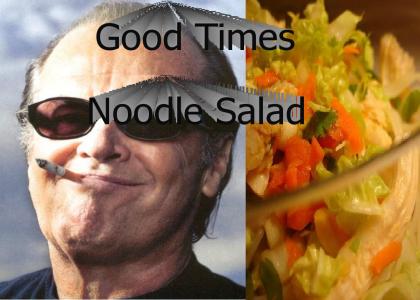 good times, noodle salad