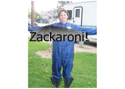 Zackaroni!