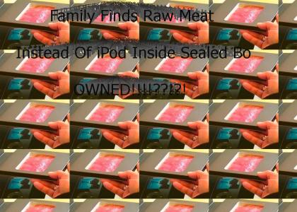 RAW MEAT INSIDE IPOD BOX OWNED