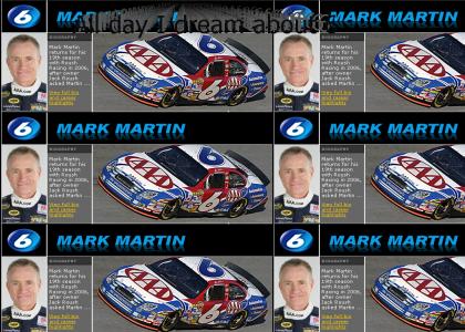 All Day I Dream About Mark Martin