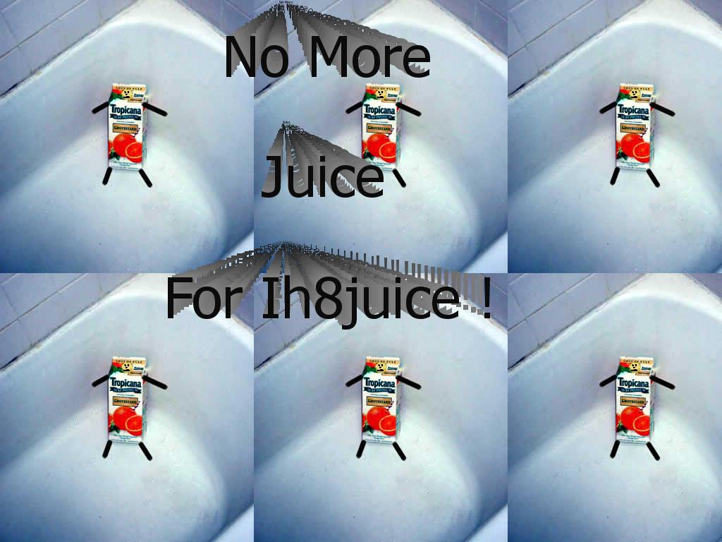 Ih8juice