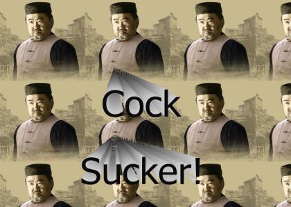Mr Wu Says: Cocksucker!