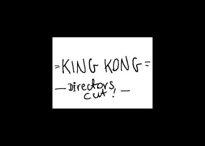 King Kong Directors Cut