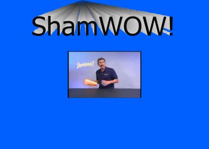 Hi it's Vince with ShamWOW!