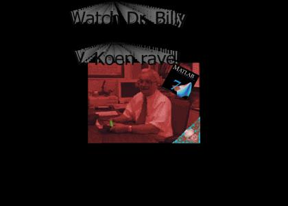 KOENTMND: Dr. Billy V. Koen raves!