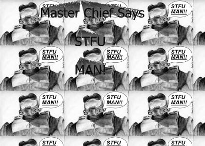 Master Chief Says STFU