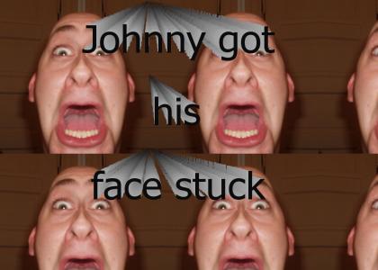 Johnny got his face stuck