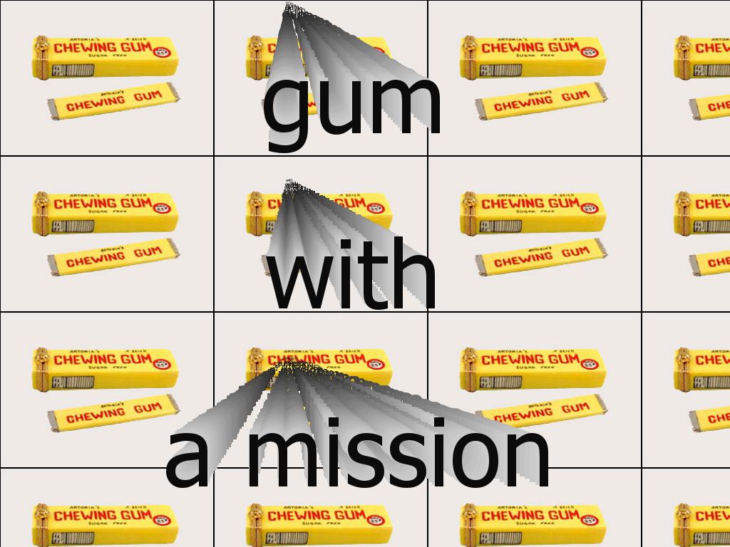 gumwithamission