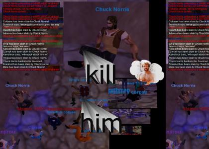 Chuck Norris is my everquest god