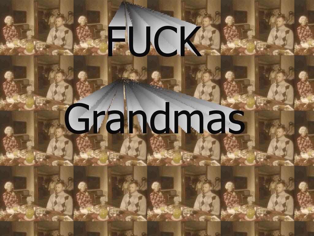 fuckgrandmas