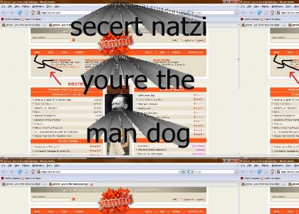 secret nazi youre the man dog website