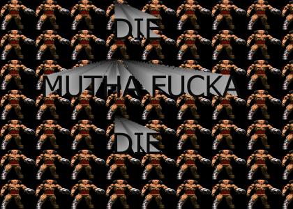 Die Mutha..