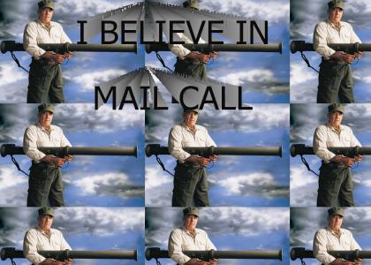 I Believe in Mail-Call