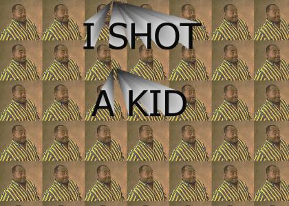 I Shot A Kid