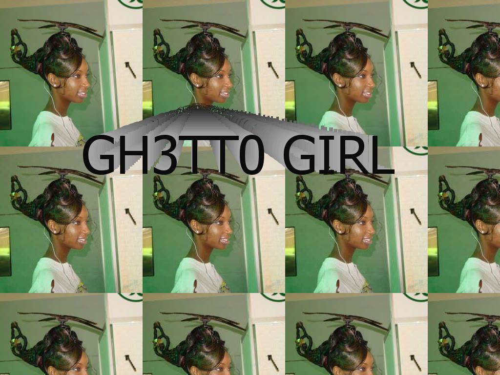 ghettogirl