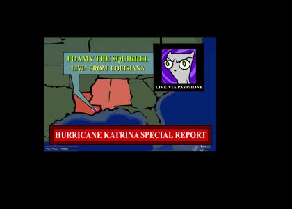 Foamy's take on Katrina Part Two