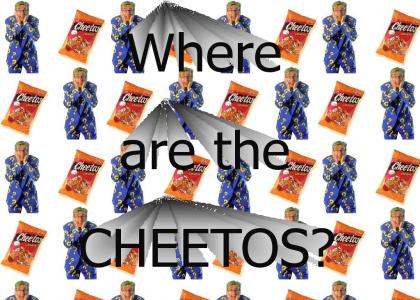 Where are the Cheetos???