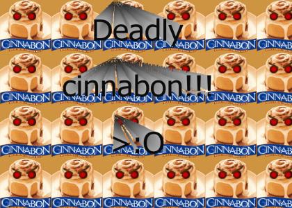 Deadly Cinnabon