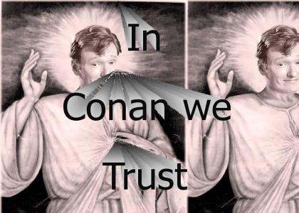 In Conan we trust