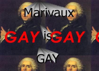 Marivaux is gay