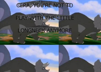Cera, you're not to play with the little longneck anymore