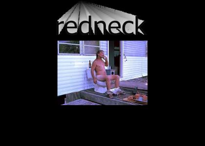 redneck :]