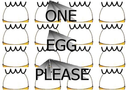 One Egg, Please.