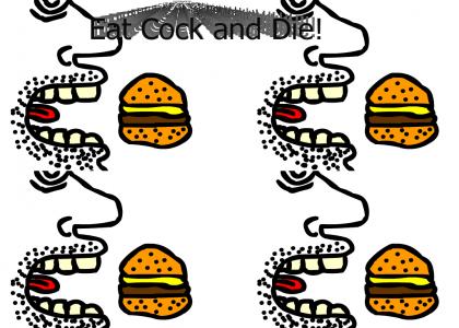 Eat Cock and Die