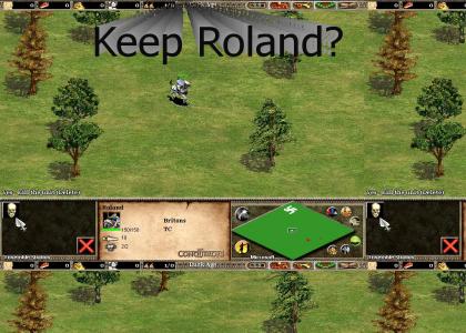 Keep Roland?