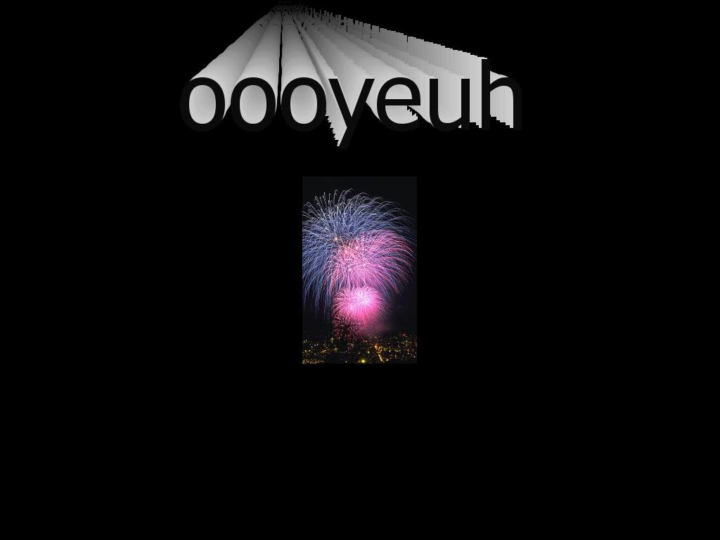 oooyeuh