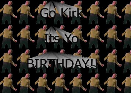 NEW IMPROVED kirk birthday