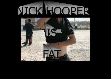 NICK HOOPER IS A FATTY LOOK AT HIS BELLY