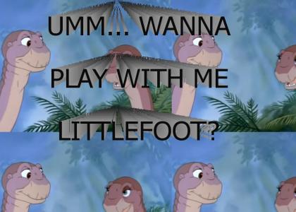 Umm...wanna play with me Littlefoot?