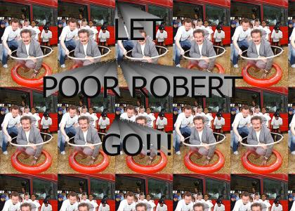 Let Robert Go!!!!
