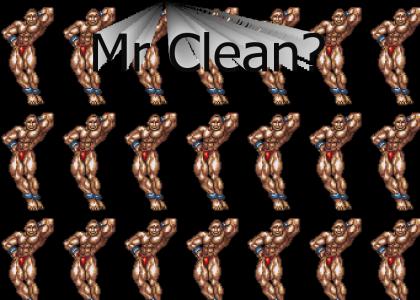 Mr Clean?