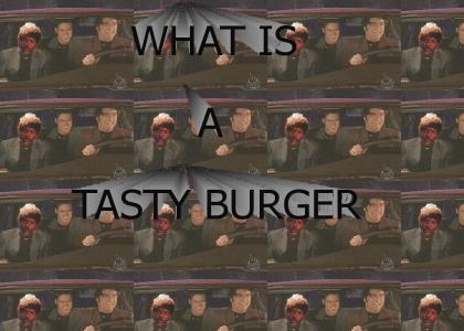 What is a tasty burger?