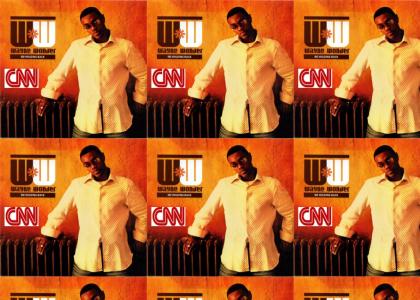 This is CNN, Lexxus, Wayne Wonder, for the gangsters