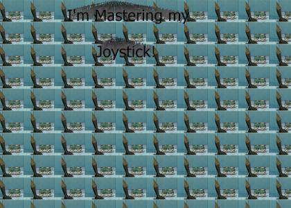 Mastering my Joystick