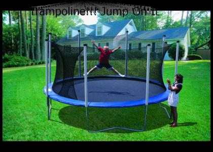 Trampoline