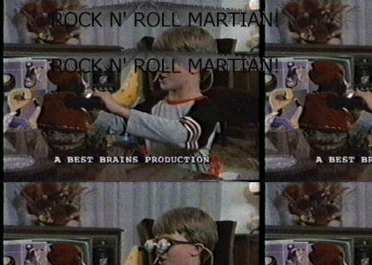 Rock n' Roll Martian! Rock n' Roll Martian!