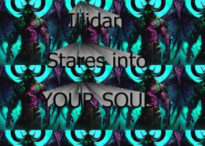 Illidan Stares into your soul