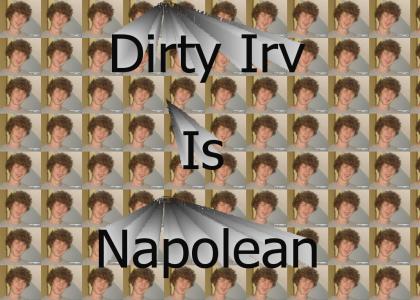 Irv is napolean