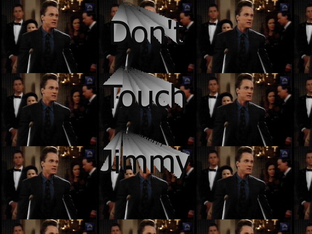 donttouchjimmy