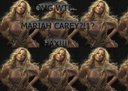 OMG WTF MARIAH CAREY?!1? *screech*
