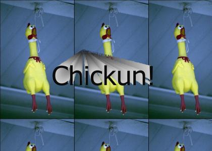 Chickun!