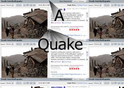 A quake, A quake!