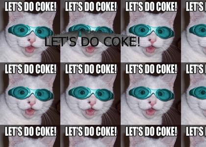LET'S DO COKE!