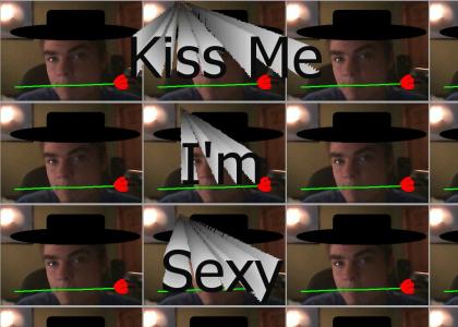 Kiss Me I'm Sexy
