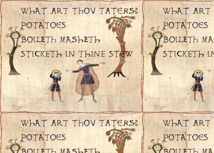 Medieval Taters