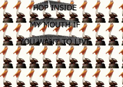 Hop Inside My Mouth If You Want To Live